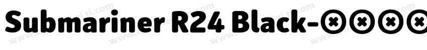 Submariner R24 Black字体转换
